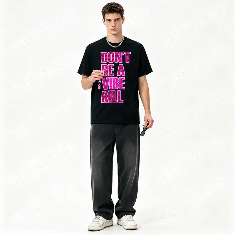 Don't Be A Vibe Kill Inappropriate Lustiges Retro-Zitat-T-Shirt Y2k Personalisiertes Sarkastisches Spruch-T-Shirt Kunstwerk Ästhetische Kleidung Top – Detail 6