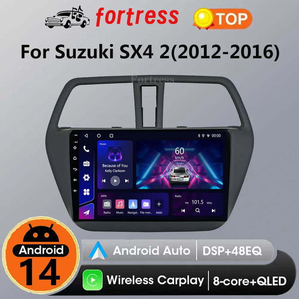 Car Radio Android 14 Multimedia Video Player For Suzuki SX4 2 S-Cross 2012 -2016 Carplay Auto Stereo GPS Navigation 2.5D Screen