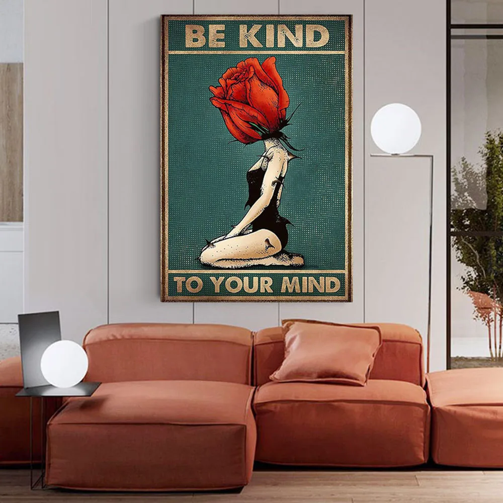 Be Kind to Your Mind Rose Girl Posters and Prints Modern Figures Canvas Painting Wall Art Pictures for Room Home Decoration Gift