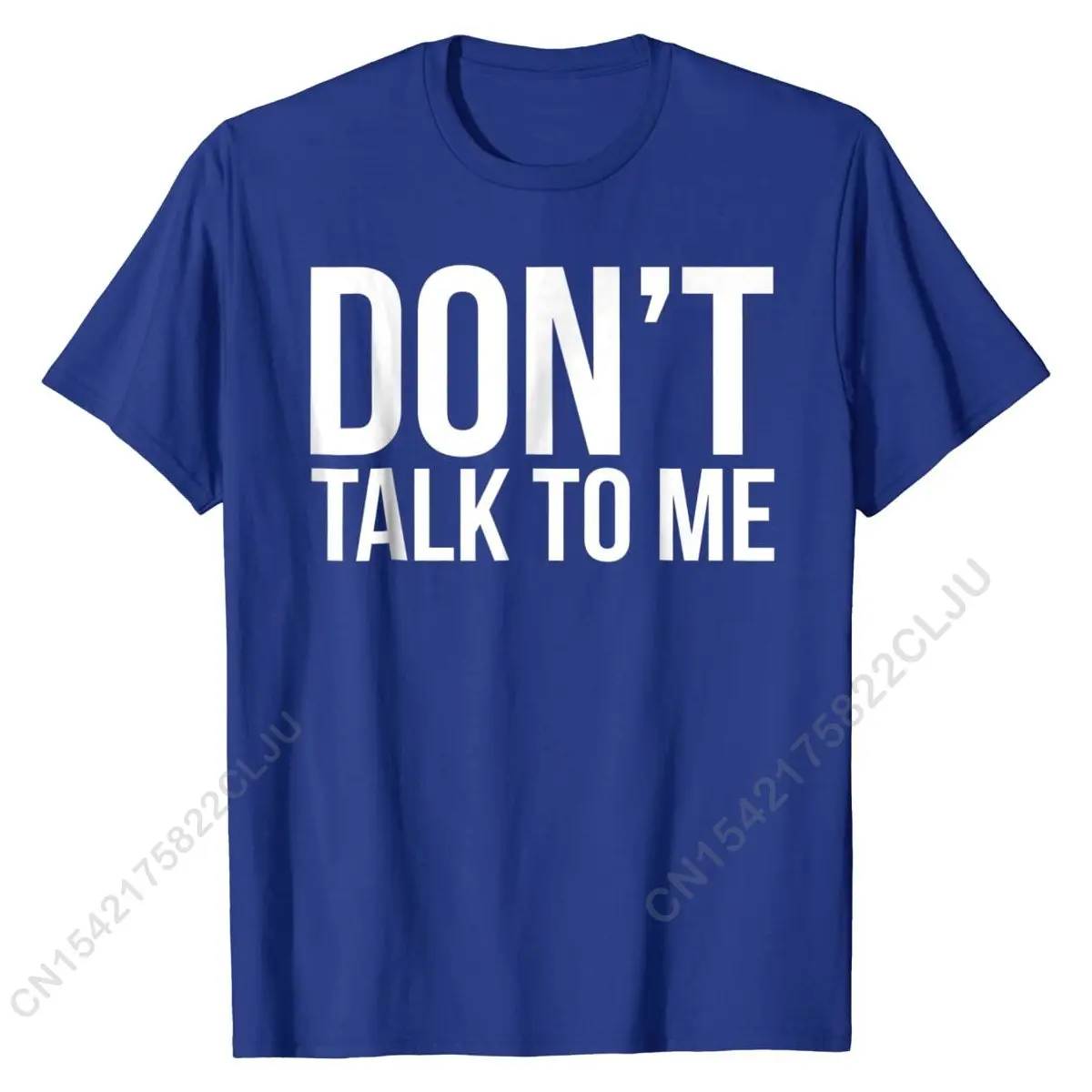 Funny T-shirt - Don't Talk To Me Top T-shirts Design Hot Sale Men's Tops Shirt Design Cotton