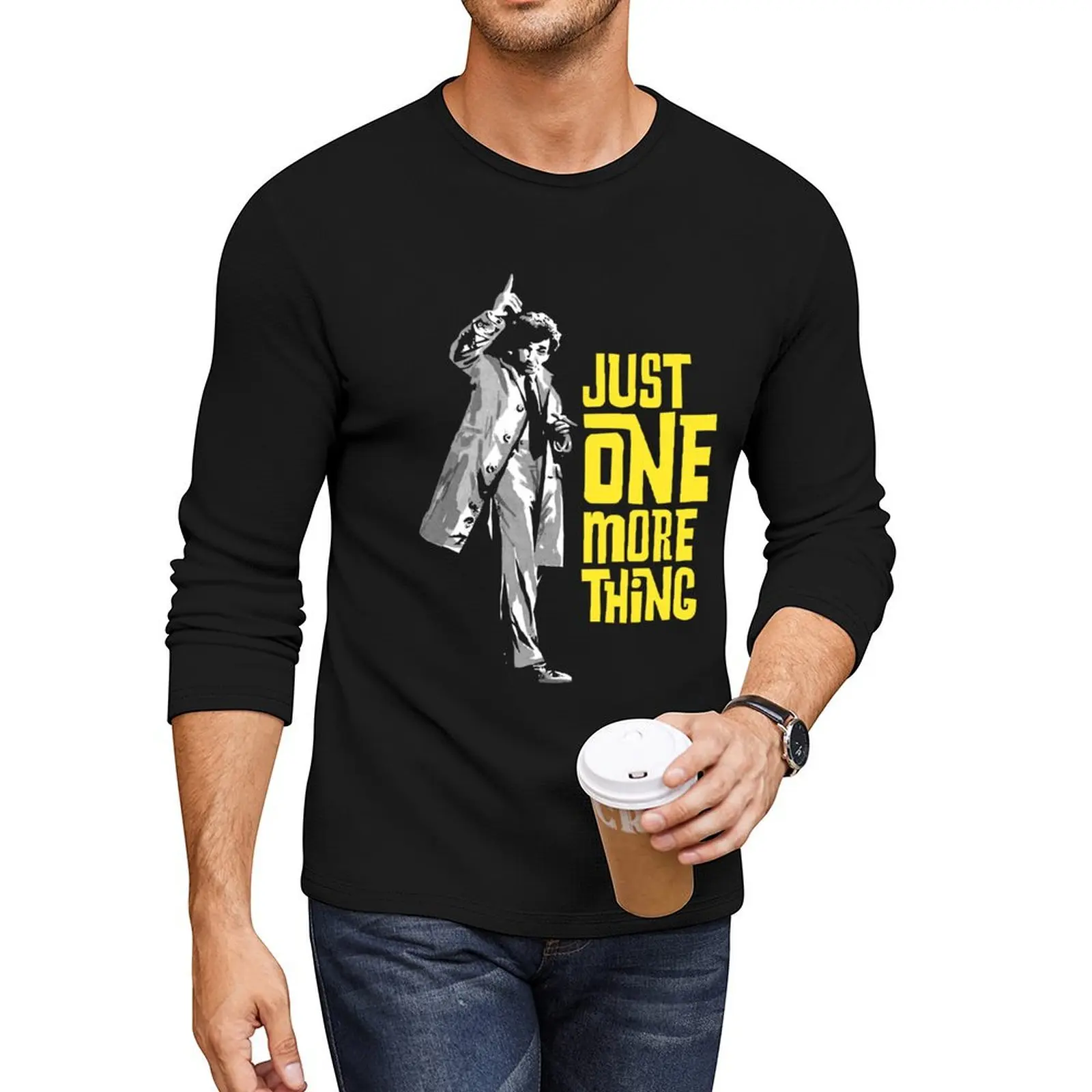 

Columbo - Just One More Thing Long T-Shirt man clothes black t shirts t-shirts man custom t shirts design your own men t shirt