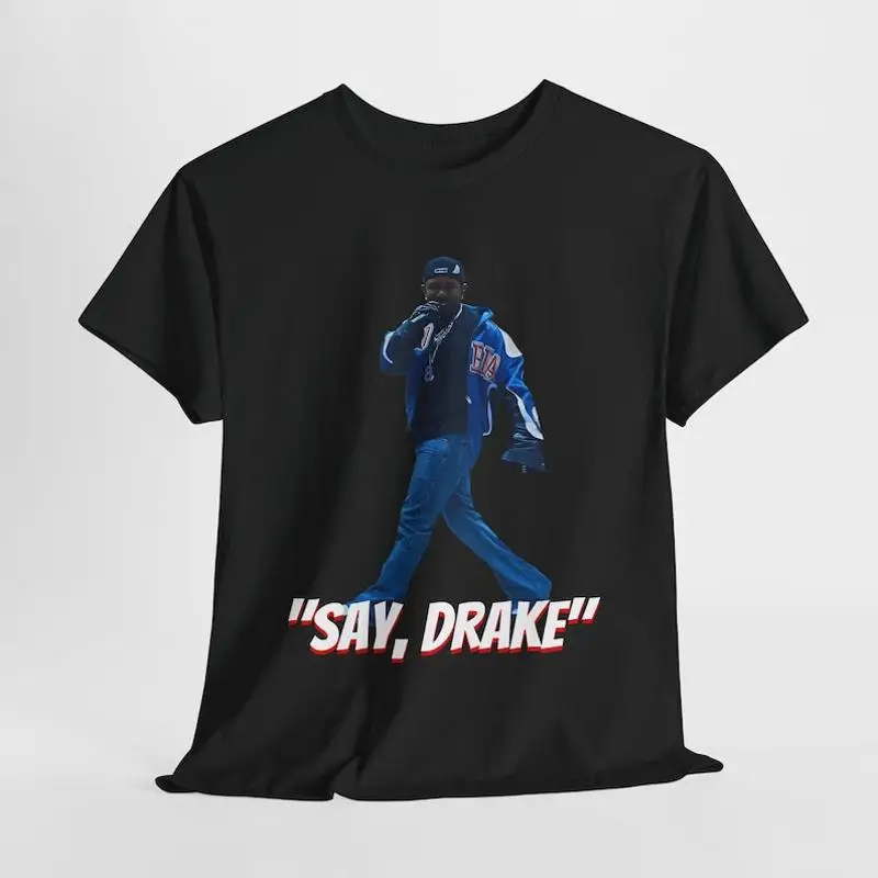 Kendrick Lamar ÄòNot Like Us Äô T Shirt Say Drake