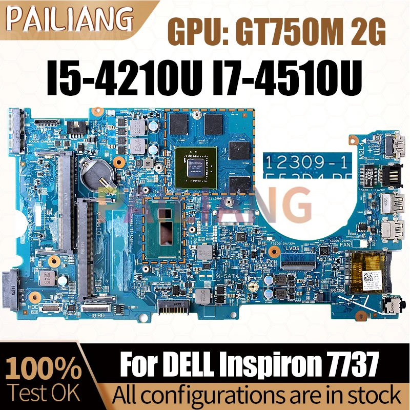 For DELL Inspiron 7737 Notebook Mainboard 12309-1 I5-4210U I7-4510U GT750M 2G 044PTM 0N3JV3 Laptop Motherboard Full Tested