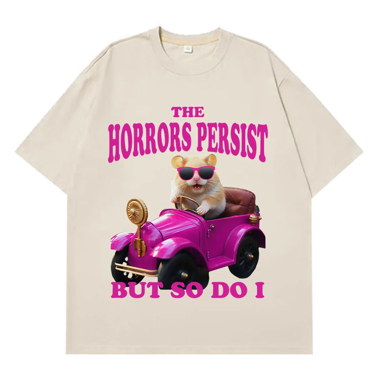 Les Horreurs Persistent, Mais Moi Aussi - T-shirt drôle avec motif hamster pour hommes et femmes, décontracté, à manches courtes, en coton, tendance esthétique