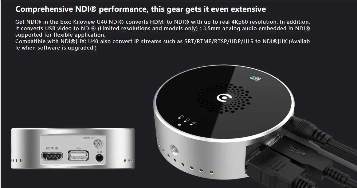 Kiloview U40 HDMI/USB/IP to NDI Converter 4KP60  Video Encoder Live  Camera Streaming PTZ POE Support