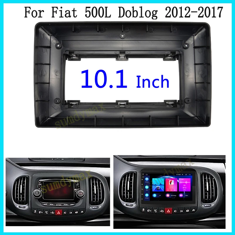 

10.1" Car Radio Fascia For Fiat 500L Doblog 2012-2017 car Radio Fascia Frame Adapter CD Panel Dash Trim Bezel
