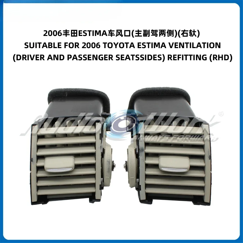 For 2006 Toyota  ESTIMA VENT DRIVER AND PASSENGER SEATSSIDES REFITTING Car Air Conditioner Outlet A/C Air Conditioning Vents