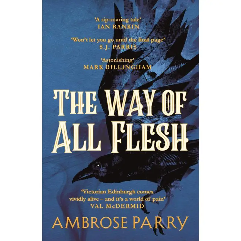 

The Way Of All Flesh Ambrose Parry Canongate Books 9781786893802 Book