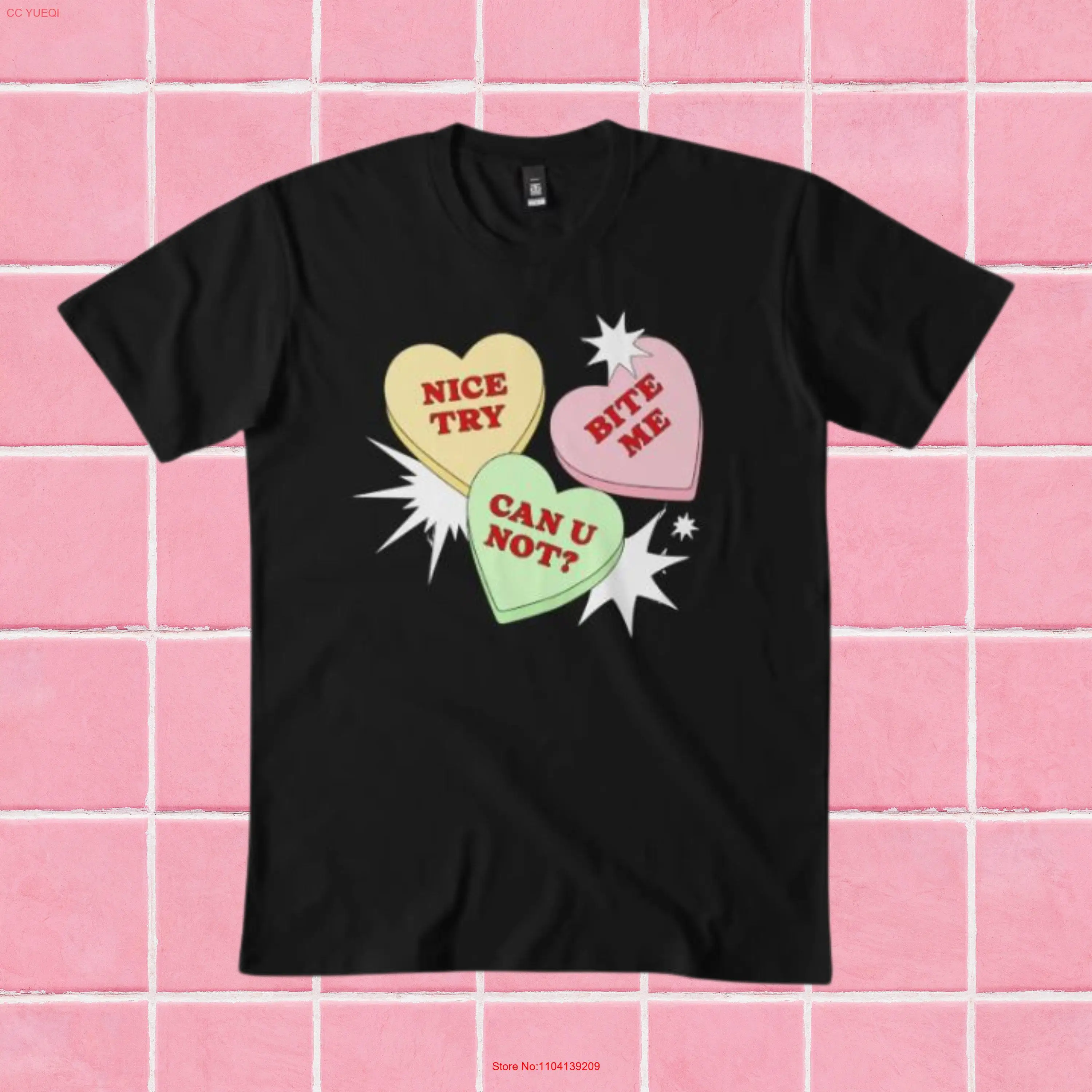

Anti Valentine Candy Hearts Comfort Colors Garment Dyed T Shirt long or short sleeves
