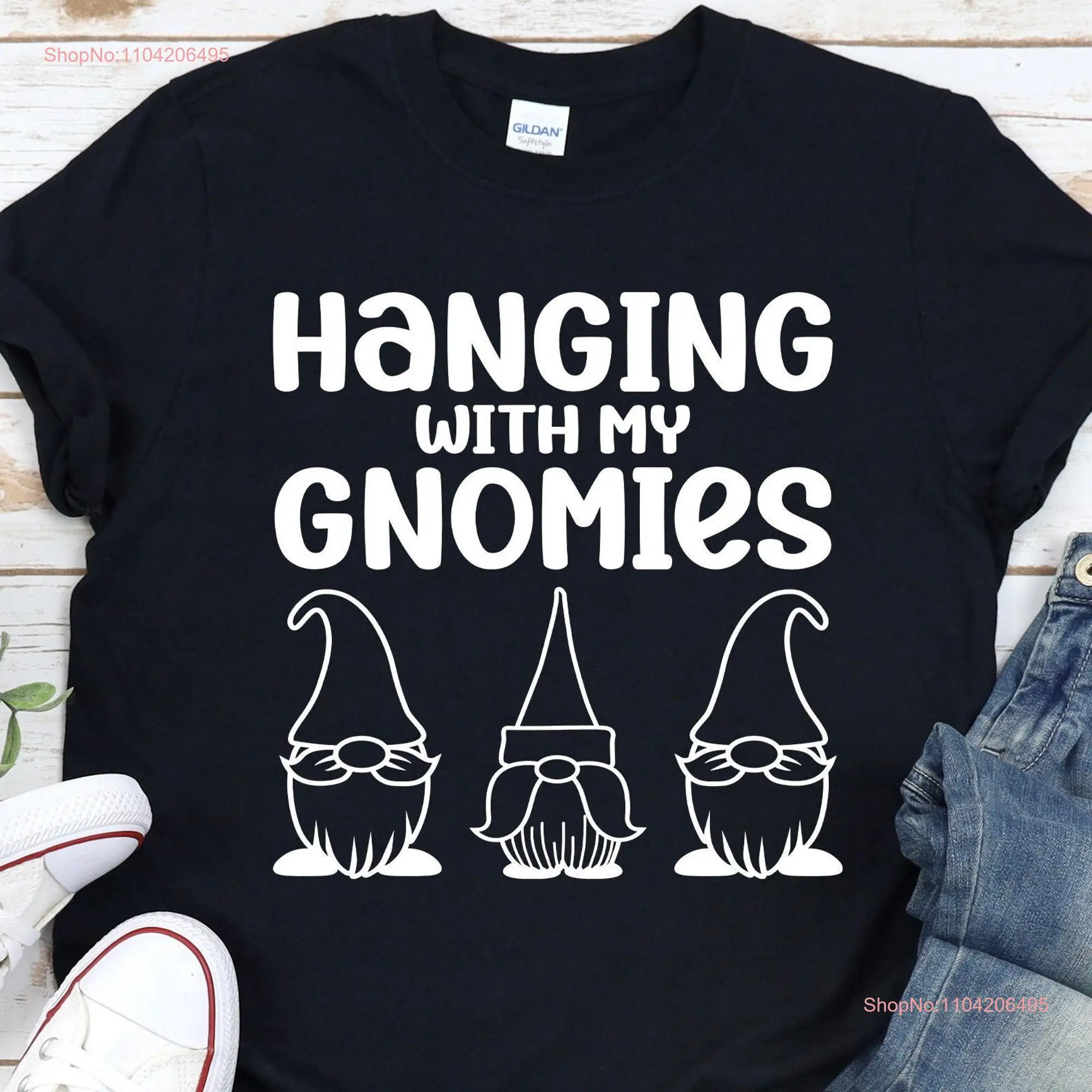 Hanging With My Gnomies T Shirt Funny Garden Gnome Holiday long or short sleeves