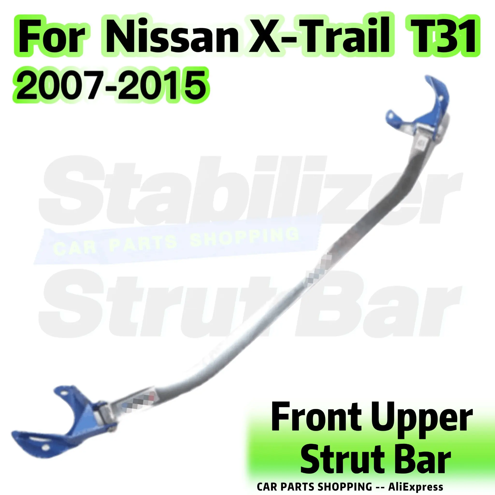 

Front Stabilizer Strut Bar For 2007-2015 Nissan X-trail T31 Upper Engine STB Strut Tower Brace Anti Roll Anti Sway Suspension