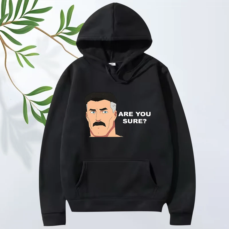 

Are You Sure invincible graphics hoodie 2025 men women vintage Long sleeve fashion streetwear y2k print oversized hoodie unisex