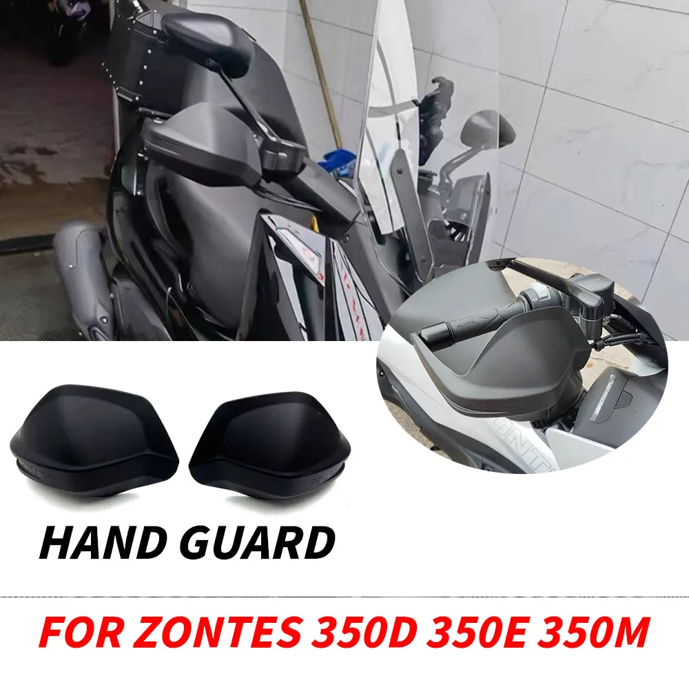 Dedicated Hand Guard Original Motorcycle Handguards Handlebar Guards For Zontes 350D 350E 350M ZT350D