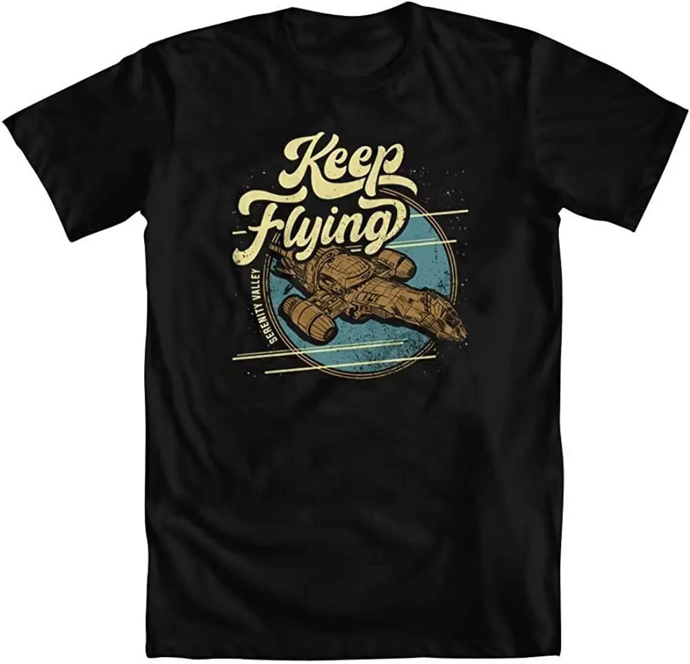 

Keep Flying Serenity Valley Firefly Spaceship Movie Series Unisex T-Shirt