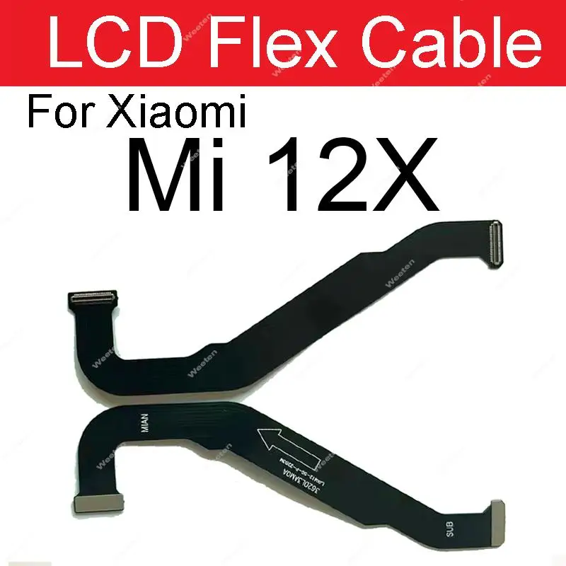 LCD MotherBoard Flex Cable For Xiaomi Mi 12 12X Pro Mi 12s 12T Pro Ultra LCD Mainboard Connector Flex Ribbon Cable Parts