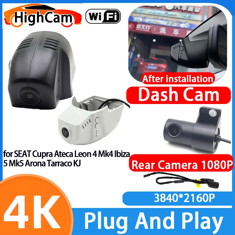 HighCam for SEAT Cupra Ateca Leon 4 Mk4 Ibiza 5 Mk5 Arona Tarraco KJ 4K Wifi Car DVR Video Recorder Dash Cam Front Rear Camera