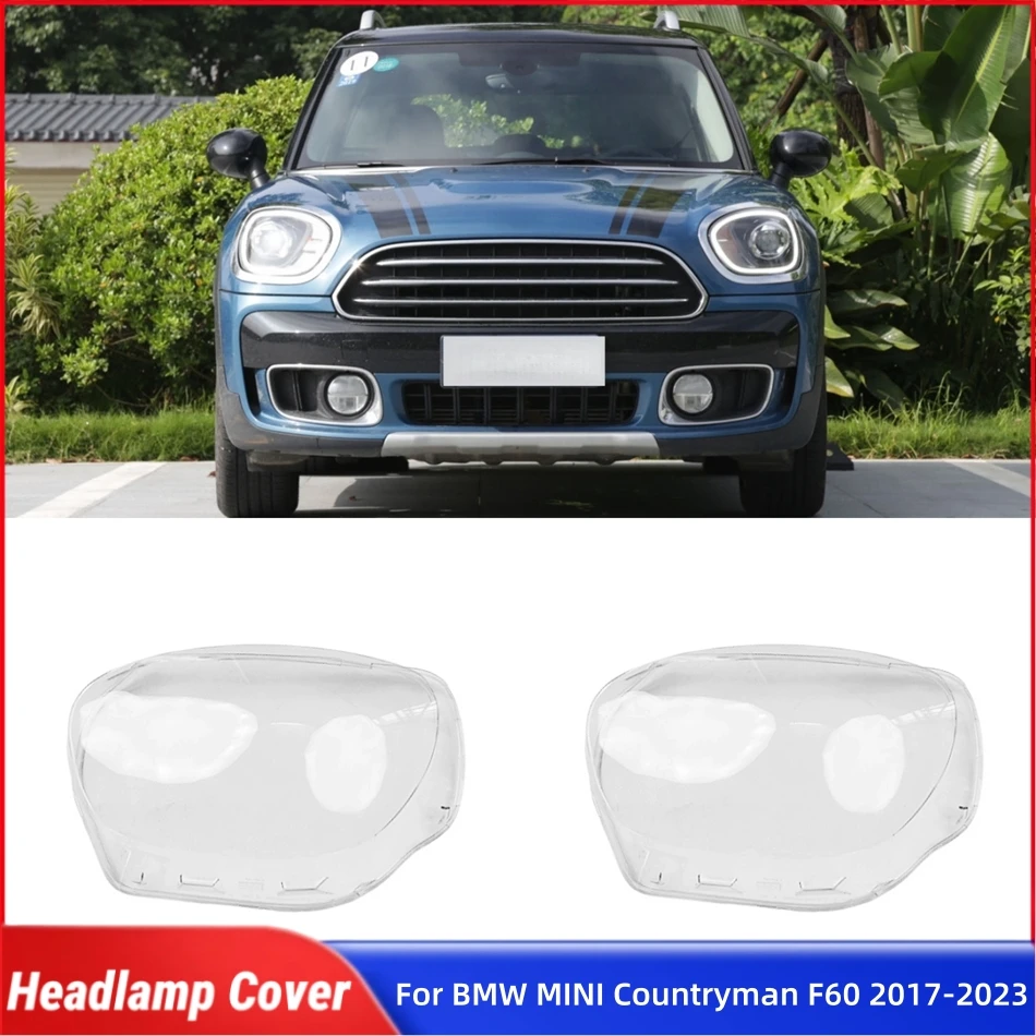 

Для BMW MINI Countryman F60 2017 2018 2019 2020 2021 2022 2023 запасные части для салона автомобиля, крышка передней фары, стеклянная крышка