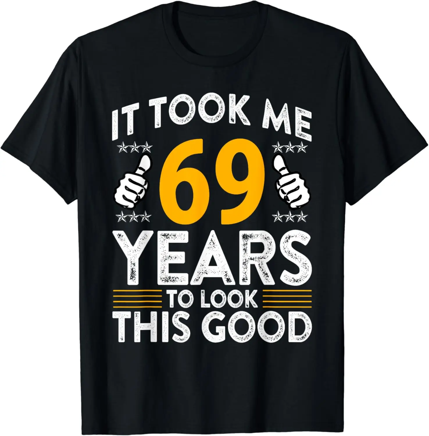 

69-й день рождения, мне потребовалось 69 лет, хорошая забавная 69-летняя футболка