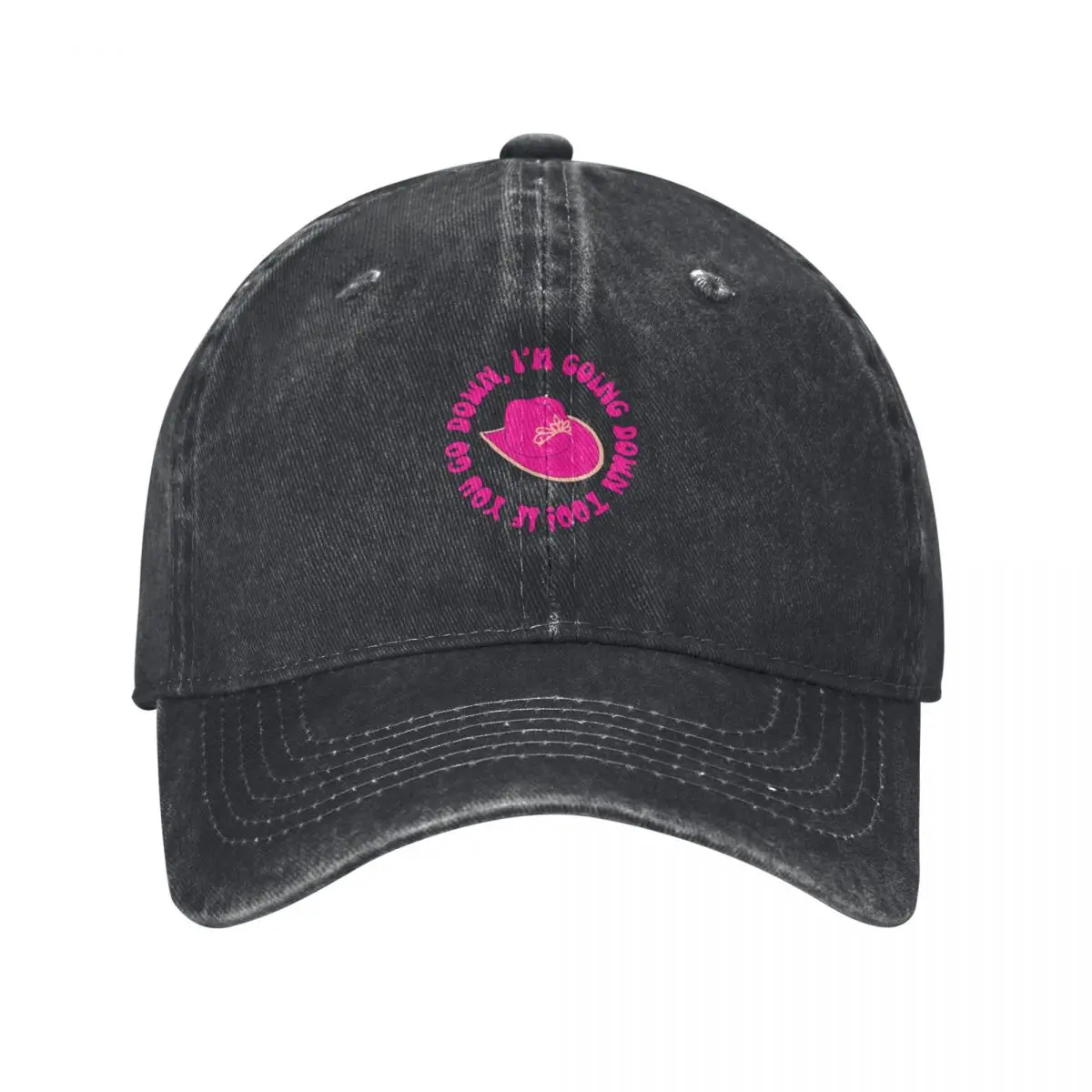 

If you do down, I'm going down too! (Kelsea Ballerini) Baseball Cap tea Hat Hat Luxury Brand Baseball For Men Women's