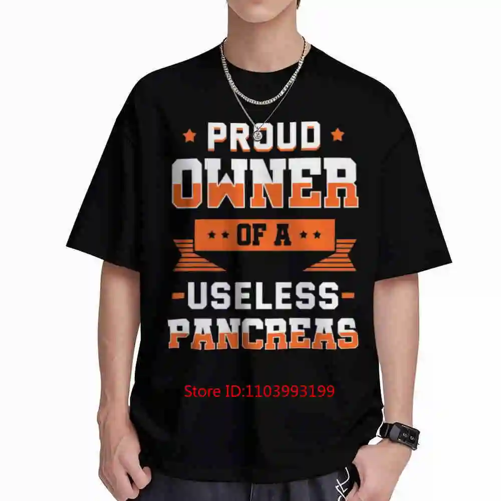 Proud Owner Of A Useless Pancreas Diabetes Awareness Short Sleeve Tee 100% Cotton T-Shirt
