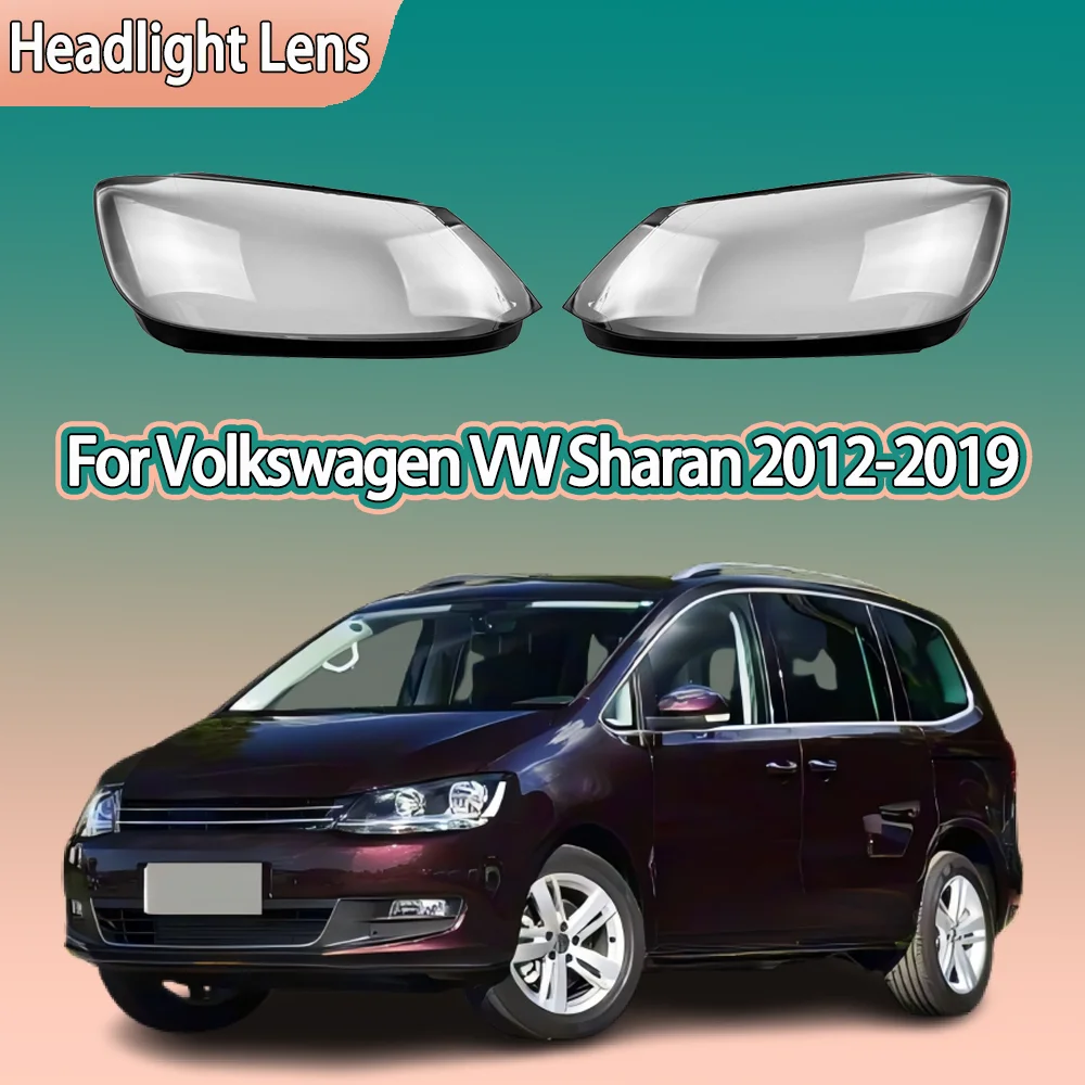 

For Volkswagen VW Sharan 2012 - 2019 Car Front Lights Cover Transparent Headlight Lens Replace Original Glass Lampshade Housing
