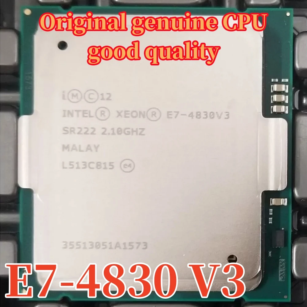 E7-4830 V3 Original Intel Xeon E7-4830V3 CPU 12-cores 2.10GHZ 30MB 22nm LGA2011 E7 4830 V3 processor 1 year warranty