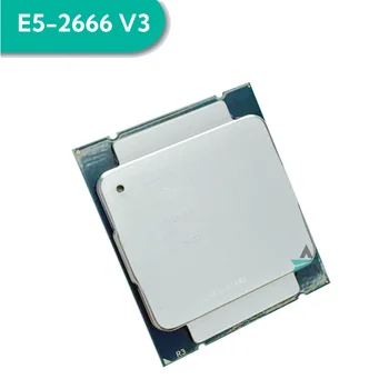 Xeon E5-2666V3 E5 2666v3 E5 2666 v3 2,9 GHz On Çekirdekli Yirmi İş Parçalı CPU İşlemci 25M 135W LGA 2011-3
