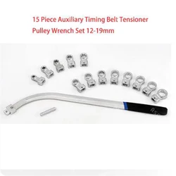 15 Piece Newest Auxiliary Timing Belt Tensioner Pulley Wrench Set 12-19mm