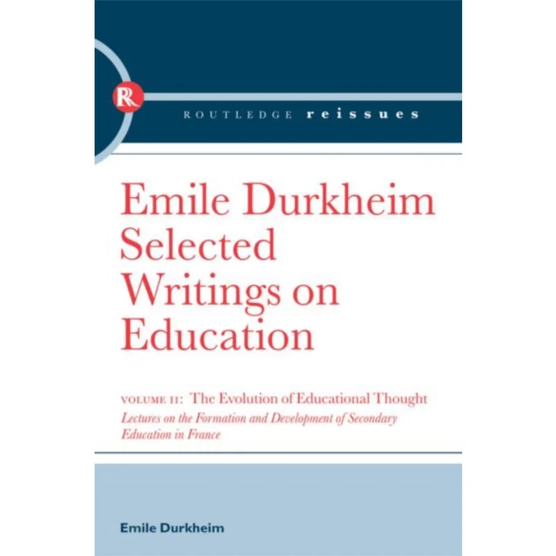 

Эволюция образовательных тематических лекций по форматиции и развития вторичного образования во Франции 9780415569064