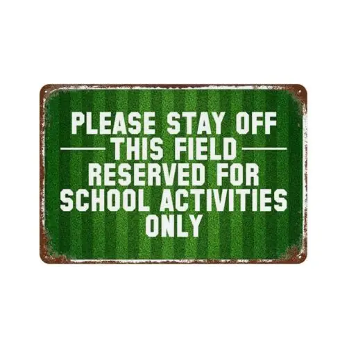 Retro Metal Signs Decorative Tin Plaque Please Stay Off This Field Reserved 8x12