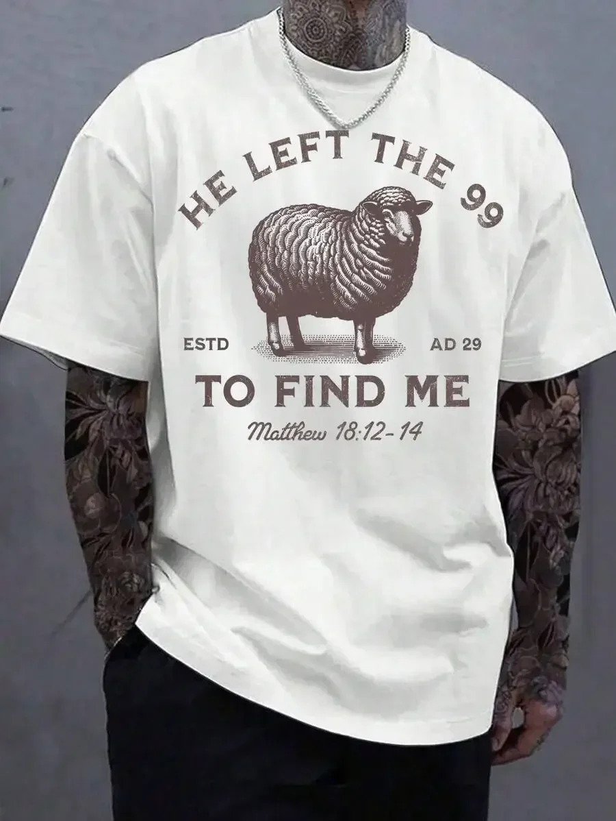 

He Left The 99 To Find Me Christian T-Shirt Men Casual Tee