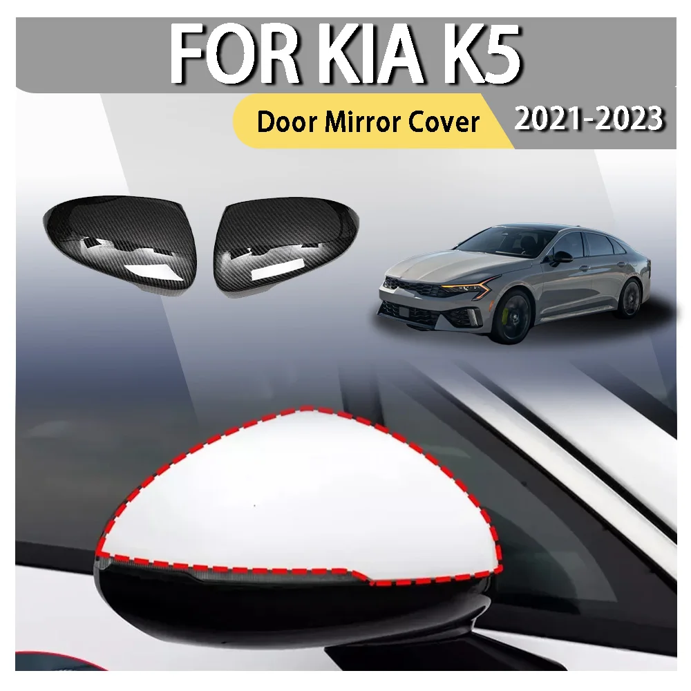

Door Mirror Cover For KIA K5 Optima 2021-2023 Car Sticker Rearview Side Mirror Cover Wing Cap Exterior Door Rear View Case Trim