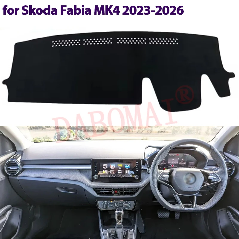 

For Skoda Fabia Typ PJ MK4 2023 2024 2025 2026 Car Dashboard Cover Avoid Light Pad Instrument Cover Mat Carpet Accessories