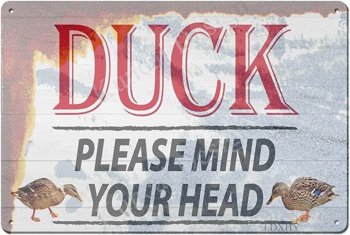 J.DXHYA Metal Sign Duck Please Mind Your Head es Decorative Wall Mount Retro Vintage Earth Tones Theme