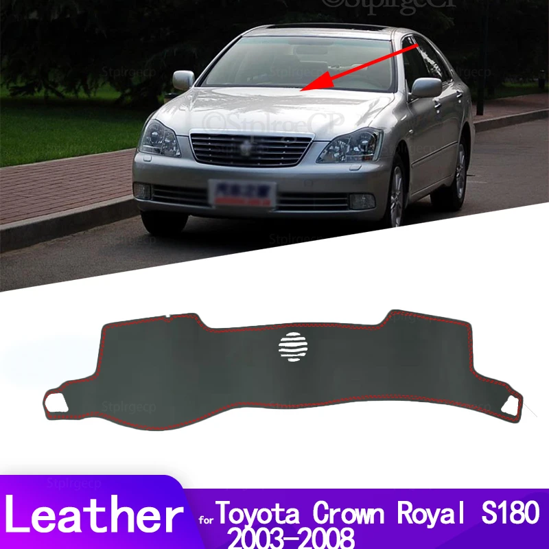 Leather Non Slip Dashboard Stitch Cover Sun Pad Mat for Toyota Crown Royal S180 2003~2008