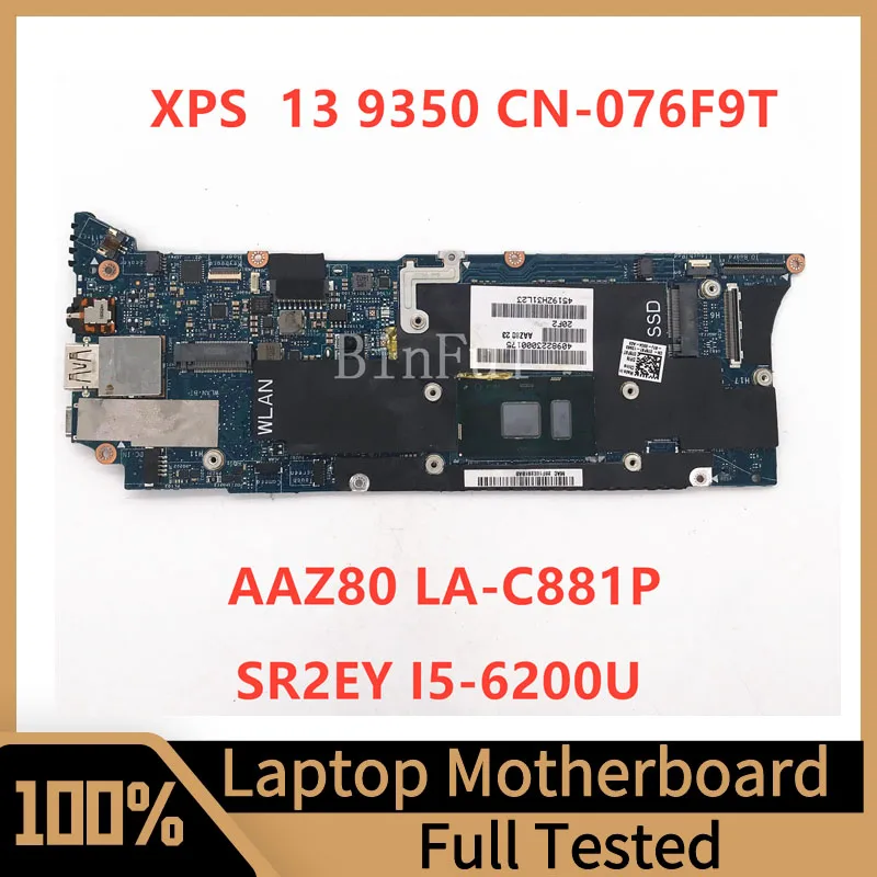 

CN-076F9T 076F9T 76F9T For DELL XPS 13 9350 Laptop Motherboard AAZ80 LA-C881P With SR2EY I5-6200U CPU 8GB100% Fully Tested Good