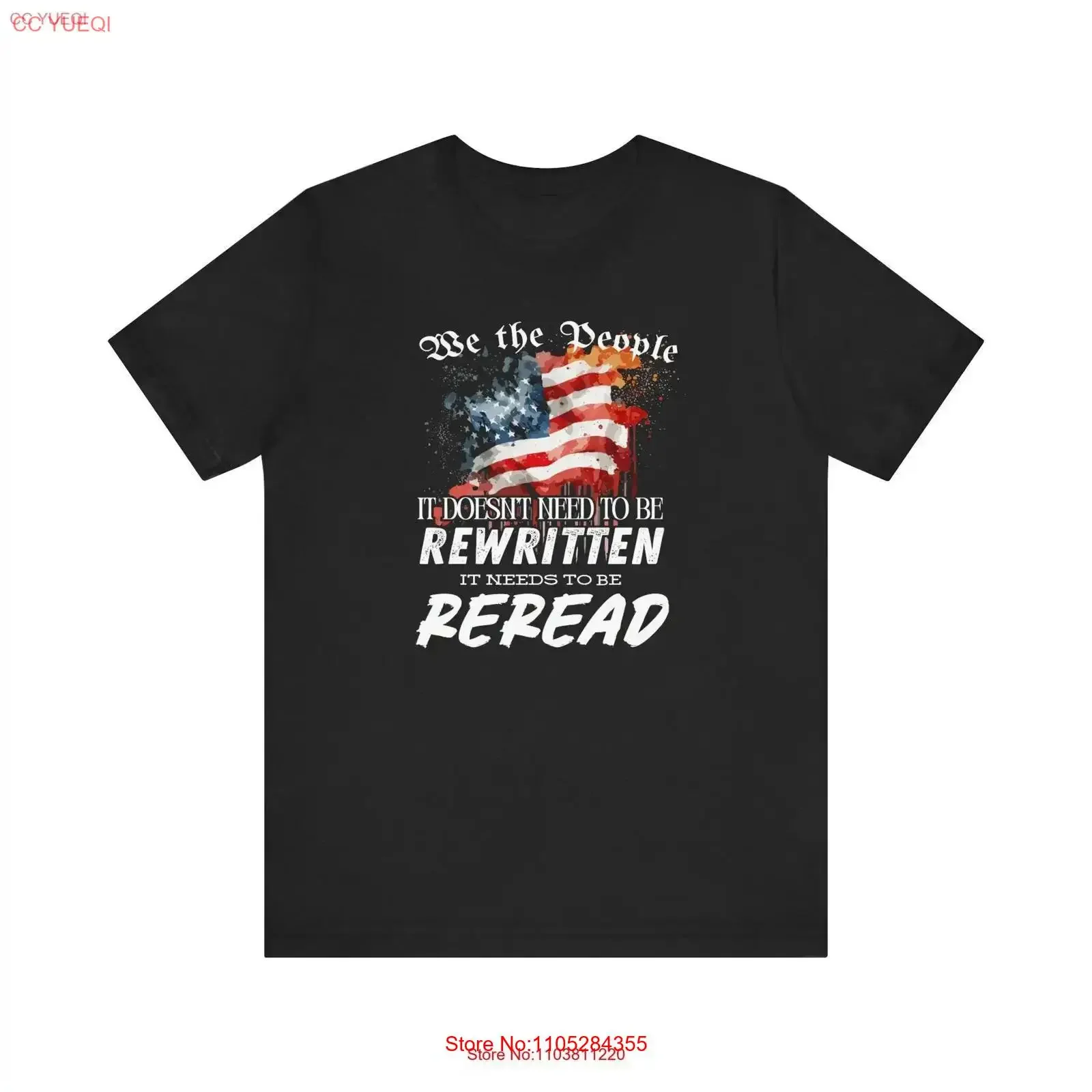 We the People Reread Not Rewritten T Shirt American Flag Patriotic USA Pride Constitution Red White and Blue Freedom Apparel