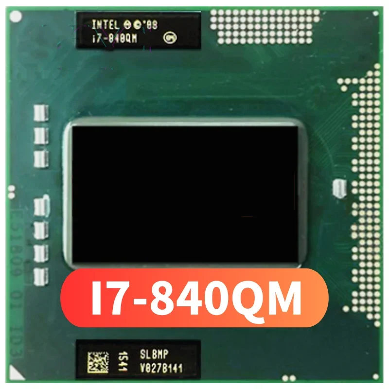 Core i7-840QM i7 840QM SLBMP 1.8 GHz Used Quad-Core Eight-Thread CPU Processor 8W 45W Socket G1 / rPGA988A