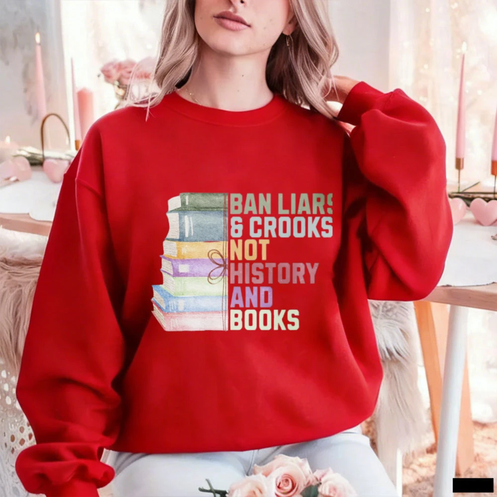 Ban Liars & Crooks Not History and Books Sweatshirt – Dark Green Book Pullover, Anti Censorship Gift for Librarians & Readers