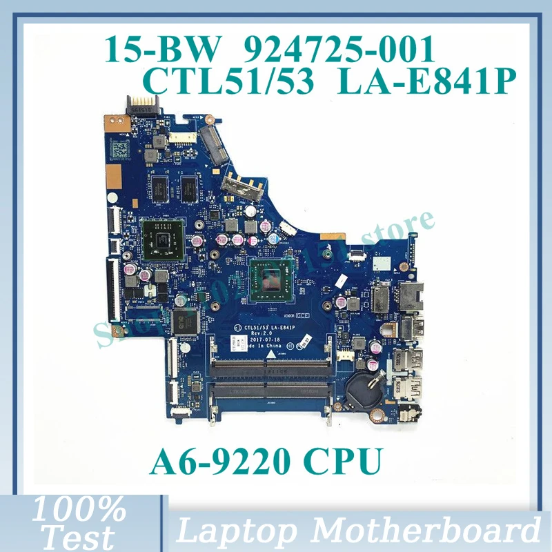 

924725-601 924725-501 924725-001 With A6-9220 CPU Mainboard CTL51/53 LA-E841P For HP 15-BW Laptop Motherboard 100% Fully Tested