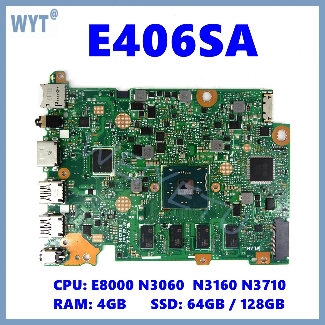 E406SA Mainboard For Asus E406S E406SA E406SAS Laptop Motherboard With E8000 N3060  N3160 N3710 CPU 4GB-RAM 64GB/128GB-SSD