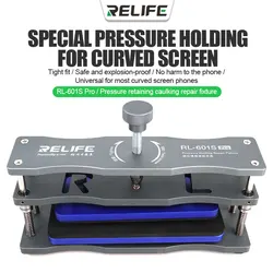 RELIFE RL-601S Pro Pressure Retaining Caulking Repair Fixture for Mobile Phone Curved Screen Back Cover Fixing Jig