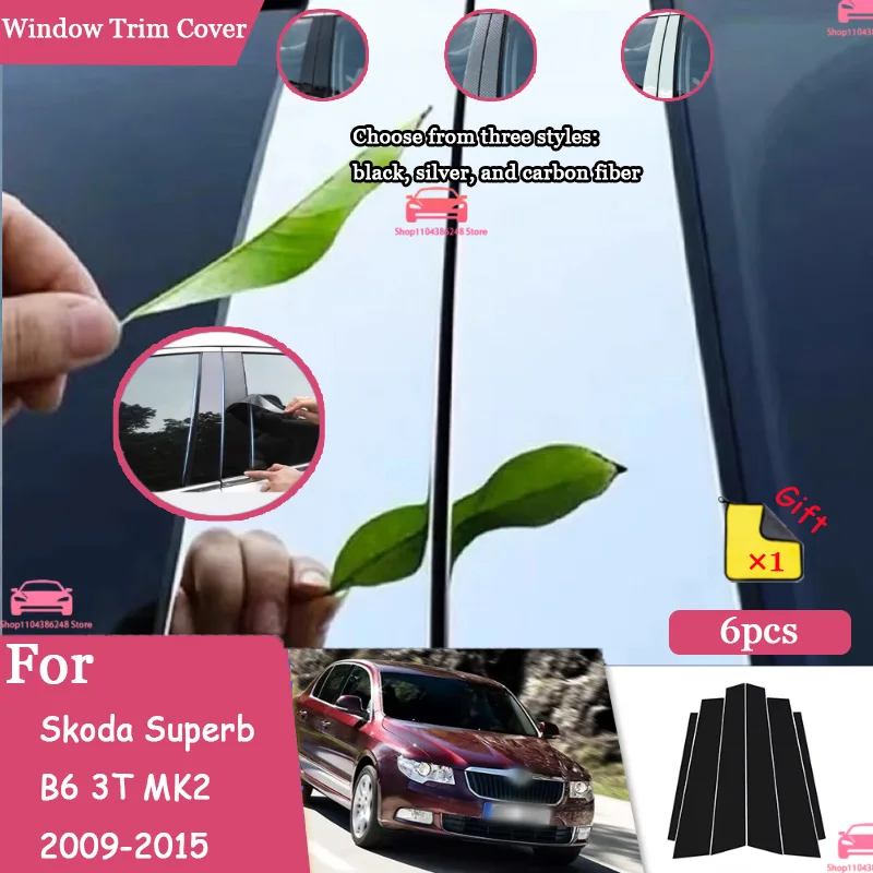 

For Skoda Superb B6 3T MK2 09-15 Glossy Carbon Fiber Black Silver Car Door Window Center BC Pillar Center Pillar Trim PC Sticker