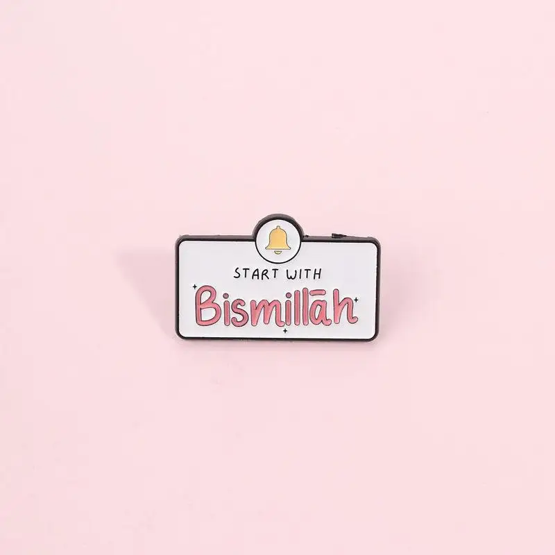 Start With Bismillah Enamel Pins Islamic Culture Allah Believers Religious Belief Brooch Lapel Badge Jewelry Gift For Friends