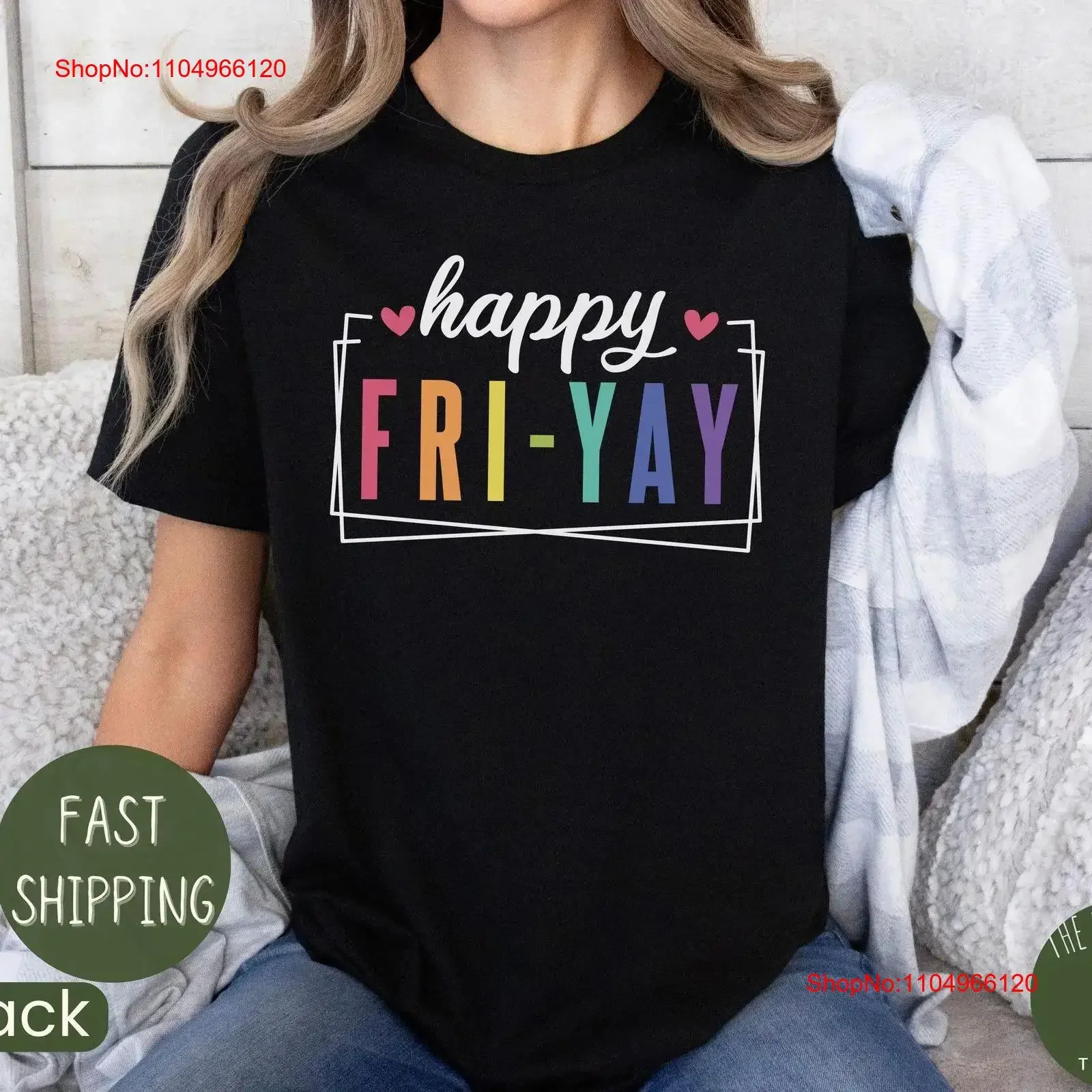 Fri Yay T Shirt Tea…