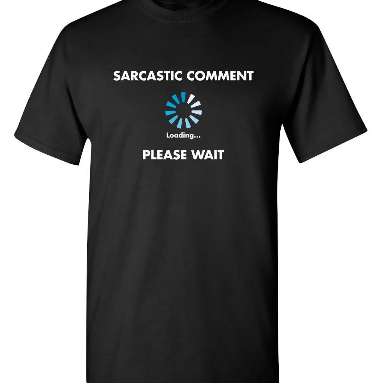 Sarcastic Comment Loading T Shirt Funny Humor vintage Washed Casual Stylish designer clothes Soft Top For Everyday Wear graphic
