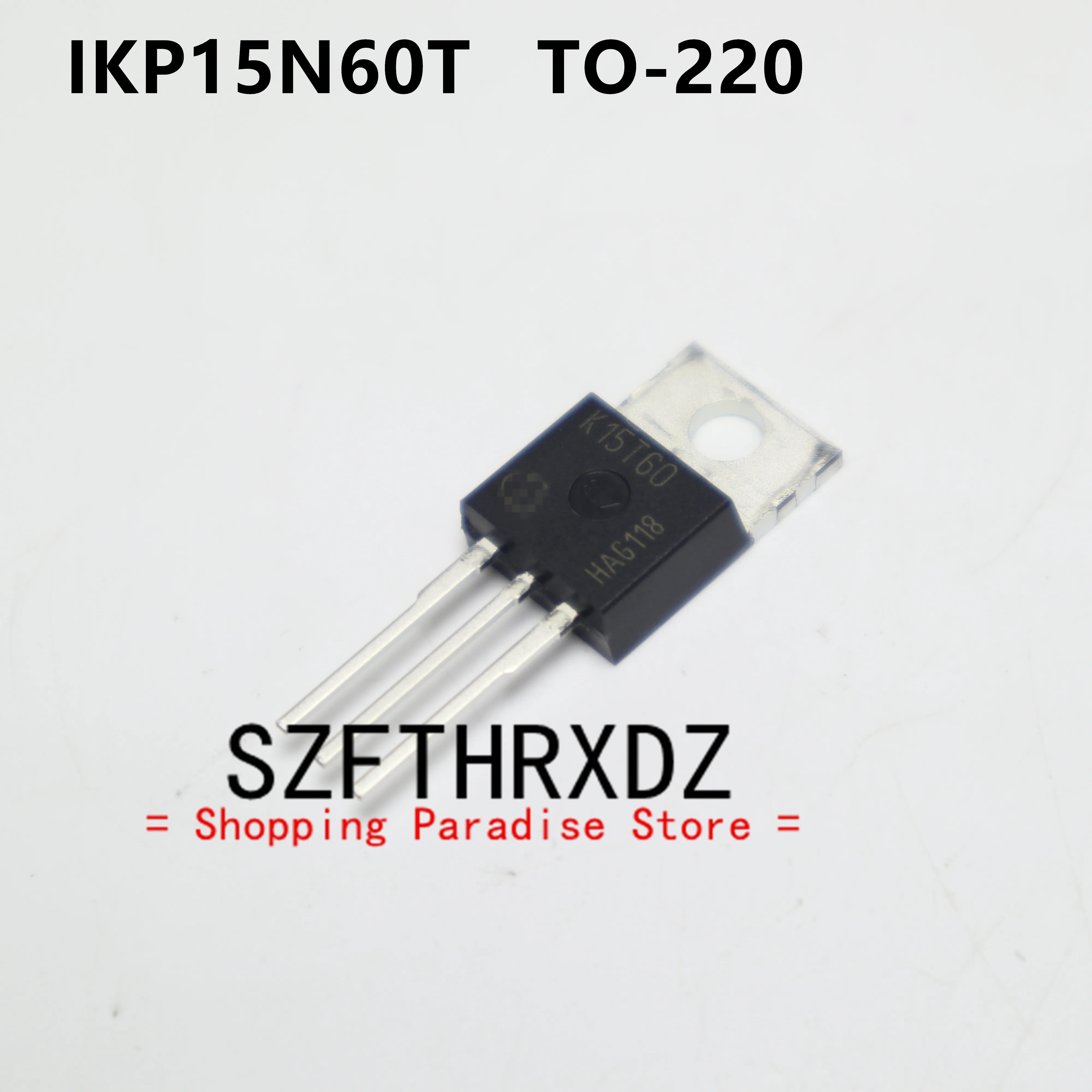 SZFTHRXDZ 10pcs  100%  new imported original K15T60 IKP15N60T TO-220 field-effect transistor 15A MOS 600V