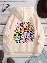 Bit Of A Mess But Doin My Best Letter Print Hoodie Men Fashion Comfortable Hoody Street Soft Sweatshirt Warm Fleece Tracksuit