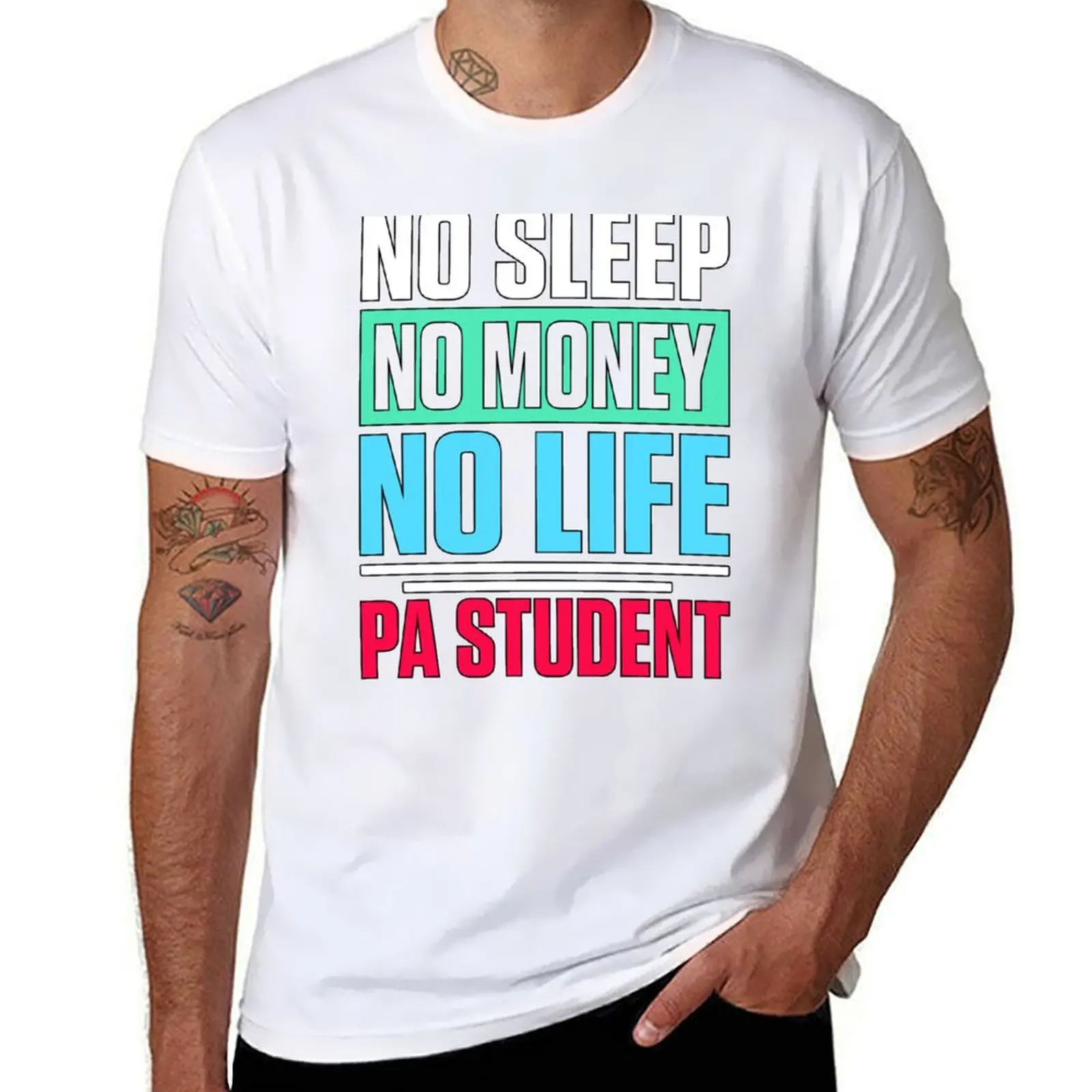 

No Sleep No Money No Life PA Student T-Shirt anime t shirts oversize man t shirt cotton high quality T-Shirt