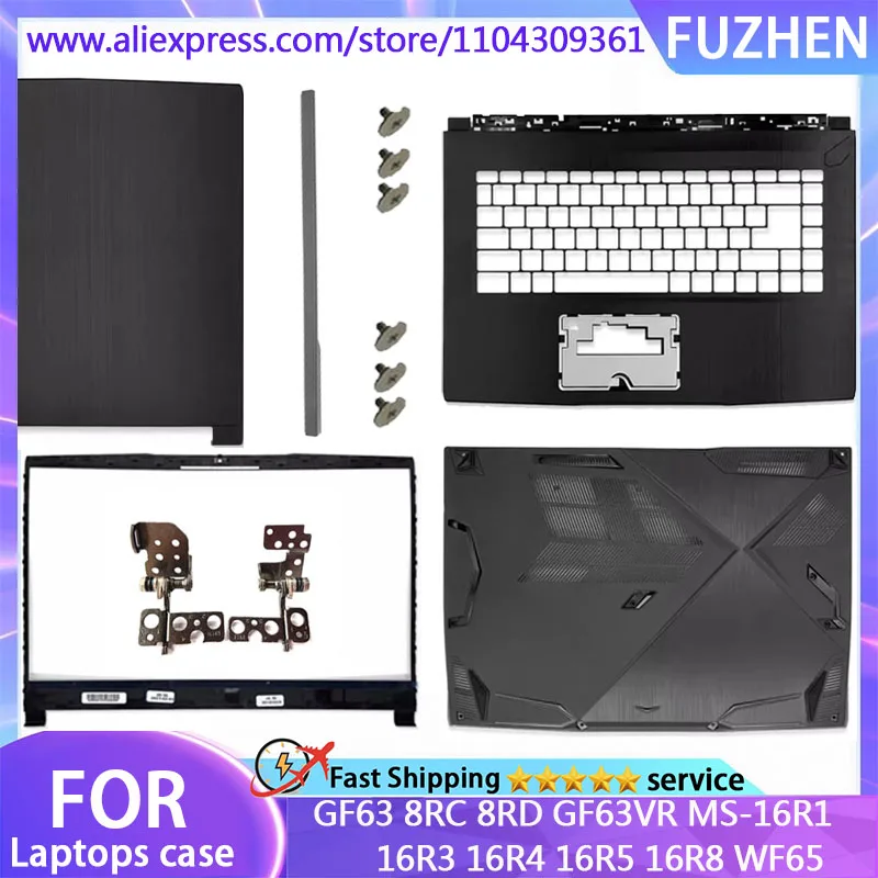 

New Cover For GF63 8RC 8RD GF63VR MS-16R1 16R3 16R4 16R5 16R8 WF65 LCD Rear Cover/Front Frame/Palm Pad/Bottom Cover/Hinge